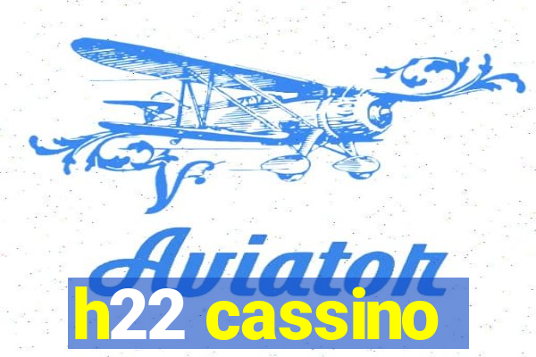 h22 cassino
